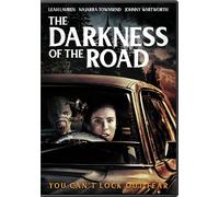 The Darkness of the Road (DVD) Leah Lauren Najarra Townsend Johnny Whitworth