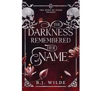 The Darkness Remembered Her Name