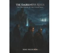 The Darkness Rises: The First Book of the Chain Saga