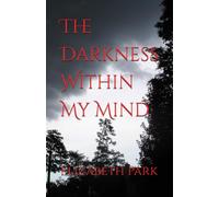 The Darkness Within My Mind