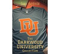 The Darkwood University Collection: A set of Erotic Short Stories