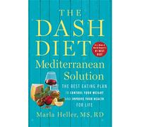 Marla Heller The DASH Diet Mediterranean Solution (Copertina rigida)