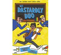 The Dastardly Duo (My Laugh-Out-Loud Life, Book 2)