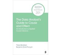 The Data Analyst’s Guide to Cause and Effect: An Introduction to Causal Inference in Practice