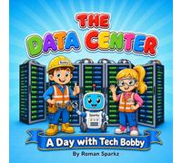 The Data Center: A Day with Tech Bobby