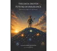 The Data-Driven Future of Insurance: From Parametric Triggers to the Agent Economy