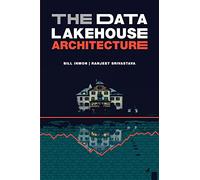 The Data Lakehouse Architecture
