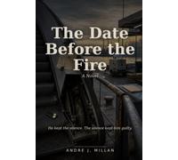 The Date Before the Fire: A Novel