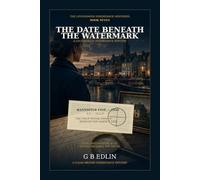 The Date Beneath the Watermark: A Loughhaven Inheritance Mystery: 7