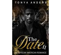 The Date II: An African American Dark Romance: 2