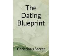 The Dating Blueprint