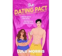 The Dating Pact: A glittering, body-positive, fake dating celebrity romance (Behind the Scenes, 1)