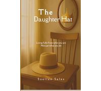 The Daughter Hat: Living fully from who you are not just what you do