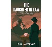 The Daughter-in-Law: A Play in Four Acts