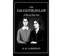 THE DAUGHTER-IN-LAW: A Play in Four Acts