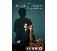 The Daughter-in-Law: A Play in Four Acts