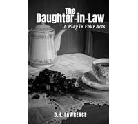 The Daughter-in-Law: A Play in Four Acts