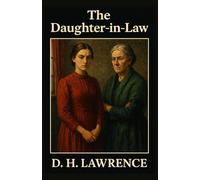 The Daughter-in-Law: A Play in Four Acts