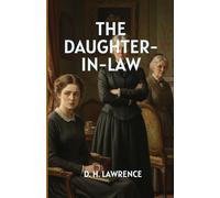 THE DAUGHTER-IN-LAW: A Powerful Drama of Love, Marriage, and the Struggle for Freedom
