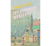 The Daughter Industry: A Hauntological Confession, Alternative History, Speculative Autopoetics in Three Acts With Seven Players
