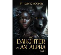 The Daughter of An Alpha Part 1