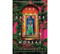 The daughter of doctor moreau - Moreno-garcia Silvia
