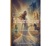 The Daughter of Many Lives