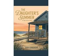 The Daughter's Summer: A Heartwarming Midlife Small-Town Romance | Clean Later-in-Life Second Chance Beach Read | A Cape Tamarin Novel