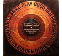 The Dave Clark Five - Play Good Old Rock & Roll - 18 Golden Oldies