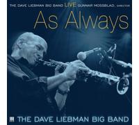Liebman, Dave/Big Band - Live: As Always