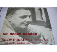 The Dave McKenna Swing Six - No Holds Barred [Vinyl LP]