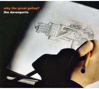The Davenports Why the Great Gallop? (CD)