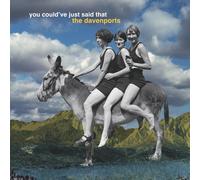 The Davenports You Could'Ve Just Said That (CD)