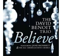 The David Benoit Trio Believe (CD) Album