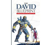 The David Blueprint: Lessons for Career and Bold Living