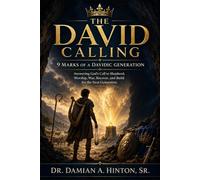 The David Calling: 9 Marks of a Davidic Generation