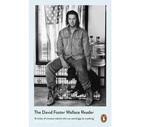 The David Foster Wallace Reader by David Foster Wallace