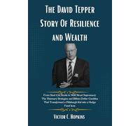The David Tepper Story Of Resilience and Wealth