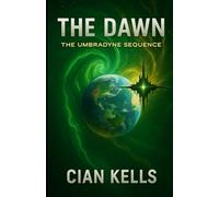 The Dawn: Book 3 of the UmbraDyne Sequence