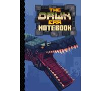 THE DAWN ERA Notebook, Official Mush Co product,: Mosasaurus Cover, 150 Pages, Lined Paper, Colorful Video Gamer Game, Blocky 3D