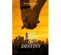 THE DAWN OF DESTINY