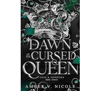 Amber V. Nicole The Dawn of the Cursed Queen (Tascabile) Gods and Monsters