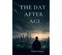 THE DAY AFTER AGI: The Great Decoupling