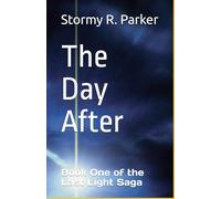 The Day After: Book One of the Last Light Saga