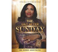 The Day After Sunday: Silence, Sacrifice, & Supernatural Strength