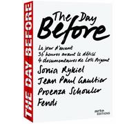 The Day Before: Volume One (Sonia Rykiel / Jean-Paul Gaultier / Fendi / Proenza Schouler)