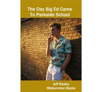 The Day Big Ed Came to Parkside School