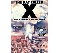 The Day Called X: How To Survive A Nuclear Attack (DVD) Glenn Ford Glenn Ford