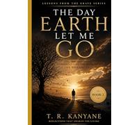 The Day Earth Let Me Go: Understanding the Moment Life Releases Us