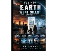 The Day Earth Went Silent: A Gripping Science-Fiction Thriller of Disappearance, Parallel Worlds and Humanity’s Last Choice
